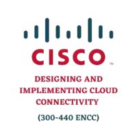 Pass Designing and Implementing Cloud Connectivity (300-440 ENCC) Certification Exam With Our Training